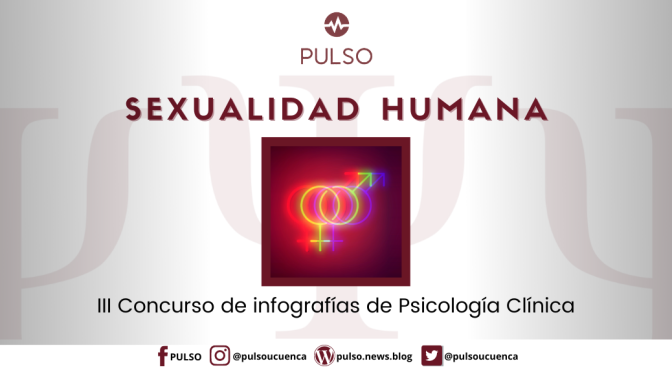 SEXUALIDAD HUMANA: TERCER CONCURSO DE INFOGRAFíAS DE PSICOLOGíA CLíNICA